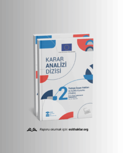 Karar Analiz Dizisi 2 TİHEK M.I.A Kararı Raporu