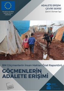 BM Göçmenlerin İnsan Hakları Özel Raportörü / Göçmenlerin Adalete Erişimi